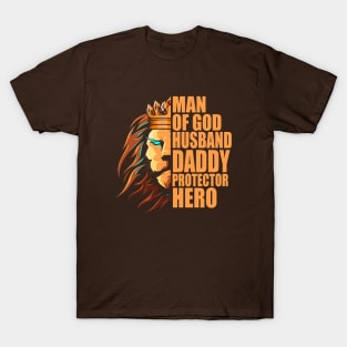 Man Of God Husband Daddy Protector Hero T-Shirt